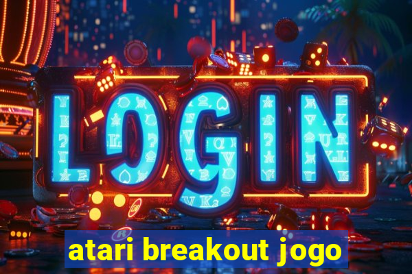 atari breakout jogo